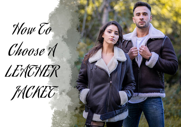 How to Choose A Leather Jacket: The Ultimate Guide & Tips