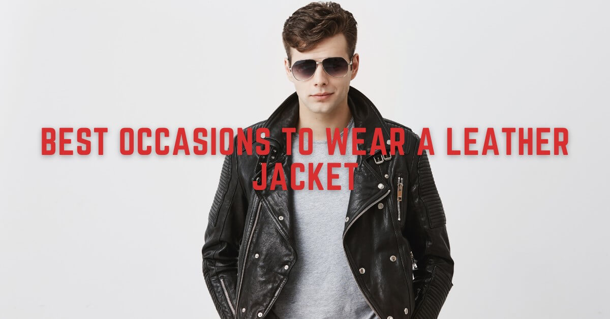 5 Best Occasions to Wear a Leather Jacket: Rock Your Style Lusso Leather 5 Best Occasions to Wear a Leather Jacket: Rock Your Style Lusso Leather