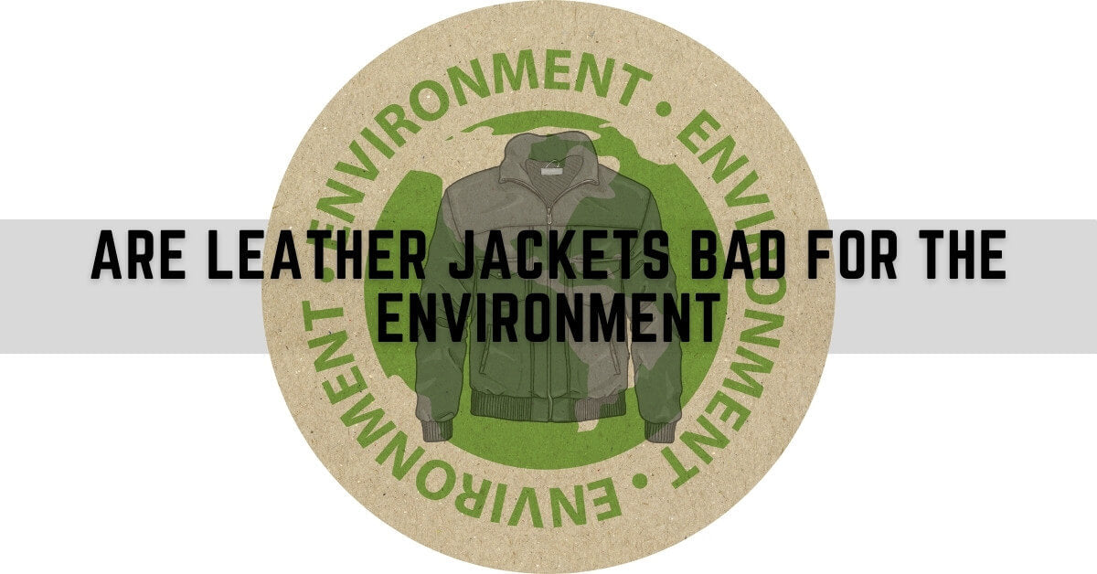 Impact of Leather Jackets on the Environment